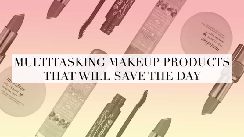 Multitasking Makeup Products That Will Save The Day - Calyxta